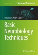 Basic Neurobiology Techniques edito da HUMANA PR