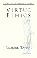 Virtue Ethics di Professor Richard Taylor edito da Prometheus Books
