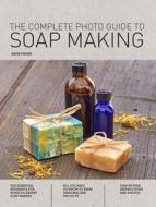 The Complete Photo Guide to Soap Making di David Fisher edito da Rockport Publishers Inc.