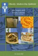 Fats, Sugars, and Empty Calories: The Fast Food Habit di Autumn Libal edito da MASON CREST PUBL