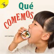 Descubrámoslo (Let's Find Out) Qué Comemos: What We Eat di Katy Duffield edito da READY READERS