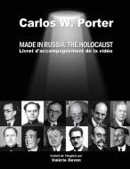 Made In Russia : The Holocaust: Livret D di CARLOS WHITL PORTER edito da Lightning Source Uk Ltd