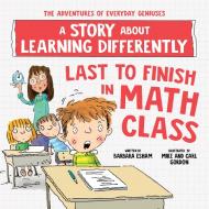 Last To Finish In Math Class di Barbara Esham edito da Sourcebooks