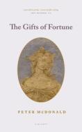 The Gifts Of Fortune di Peter McDonald edito da Carcanet Press Ltd