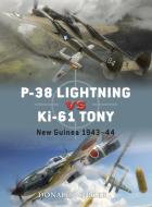 P-38 Lightning Vs Ki-61 Tony di Donald Nijboer edito da Bloomsbury Publishing PLC