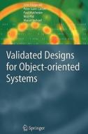Validated Designs for Object-oriented Systems di John Fitzgerald, Peter Gorm Larsen, Paul Mukherjee, Nico Plat, Marcel Verhoef edito da Springer London