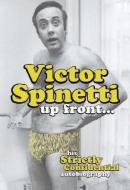 Up Front...: His Strictly Confidential Autobiography di Victor Spinetti edito da COMPANION BOOKS