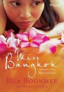 Miss Bangkok di Bua Boonmee edito da Maverick House