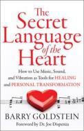 Secret Language Of The Heart di Barry Goldstein edito da Hierophant Publishing