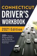 Connecticut Driver's Workbook di Connect Prep edito da More Books LLC