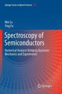Spectroscopy of Semiconductors di Ying Fu, Wei Lu edito da Springer International Publishing