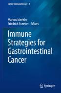 Immune Strategies For Gastrointestinal Cancer edito da Springer International Publishing AG