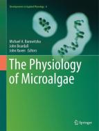 The Physiology of Microalgae edito da Springer-Verlag GmbH