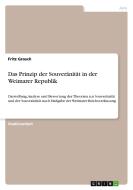 Das Prinzip der Souveränität in der Weimarer Republik di Fritz Grosch edito da GRIN Verlag