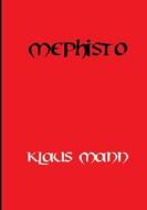 Mephisto di Klaus Mann edito da tredition