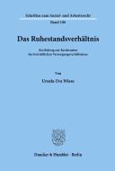 Das Ruhestandsverhältnis. di Ursula-Eva Wiese edito da Duncker & Humblot