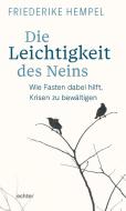 Die Leichtigkeit des Neins di Friederike Hempel edito da Echter Verlag GmbH