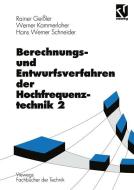 Berechnungs- und Entwurfsverfahren der Hochfrequenztechnik di Rainer Geißler, Werner Kammerloher, Hans Werner Schneider edito da Vieweg+Teubner Verlag