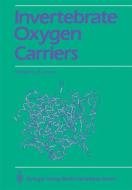 Invertebrate Oxygen Carriers edito da Springer Berlin Heidelberg