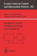 Feedback Control, Nonlinear Systems, and Complexity edito da Springer Berlin Heidelberg