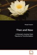 Then and Now di Margot Sangster edito da VDM Verlag