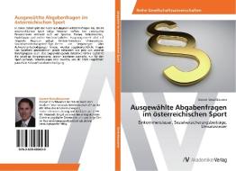Ausgewählte Abgabenfragen im österreichischen Sport di Gernot Kerschbaumer edito da AV Akademikerverlag