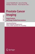 Prostata Cancer Imaging. Image Analysis and Image-Guided Interventions edito da Springer-Verlag GmbH