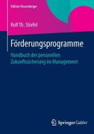 Förderungsprogramme di Rolf Th. Stiefel edito da Springer Fachmedien Wiesbaden