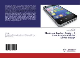 Electronic Product Design: A Case Study In Cellular Device design di Tom Page, Gísli Thorsteinsson edito da LAP Lambert Academic Publishing