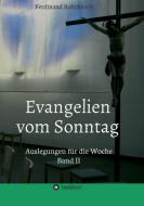 Evangelien vom Sonntag di Ferdinand Rohrhirsch edito da tredition