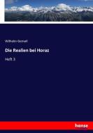 Die Realien bei Horaz di Wilhelm Gemoll edito da hansebooks