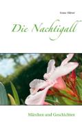 Die Nachtigall di Anne Höver edito da Books on Demand