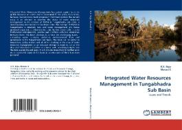Integrated Water Resources Management in Tungabhadra Sub Basin di K. V. Raju, Manasi S edito da LAP Lambert Acad. Publ.