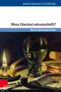 Wozu Literatur(-wissenschaft)? edito da V & R Unipress GmbH