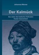 Der Kalmück di Johannes Werner edito da Regionalkultur Verlag