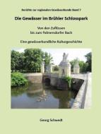 Die Gewässer im Brühler Schlosspark di Georg Schwedt edito da Kid Verlag