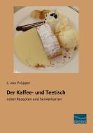 Der Kaffee- und Teetisch edito da Fachbuchverlag-Dresden