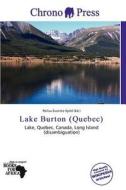 Lake Burton (quebec) edito da Chrono Press