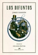 Los difuntos di Jorge Carrión edito da Aristas Martínez Ediciones
