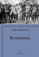 Bandidos di E. J. Hobsbawm, Joaquín Sempere edito da Editorial Crítica