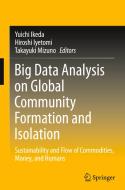 Big Data Analysis of Global Community Formation and Isolation: Sustainability and Flow of Commodities, Money, and People edito da SPRINGER NATURE
