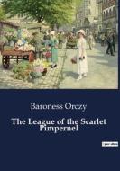 The League of the Scarlet Pimpernel di Baroness Orczy edito da Culturea