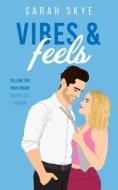 Vibes & Feels di Smith Sarah Smith, McDonald Skye McDonald, Skye Sarah Skye edito da Independently Published