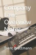 Company Law di Brattmann Trent Brattmann edito da Independently Published