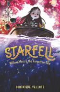 Starfell #2: Willow Moss & the Forgotten Tale di Dominique Valente edito da HARPERCOLLINS
