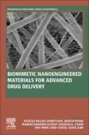 Biomimetic Nanoengineered Materials for Advanced Drug Delivery edito da ELSEVIER