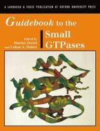 Guidebook To The Small Gtpases di Huber Zerial edito da Oxford University Press