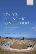 Italy's Economic Revolution di Saskia T. Roselaar edito da OUP Oxford