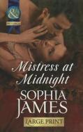 Mistress At Midnight di Sophia James edito da Harpercollins Publishers