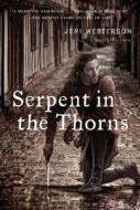 Serpent in the Thorns di Jeri Westerson edito da Minotaur Books
